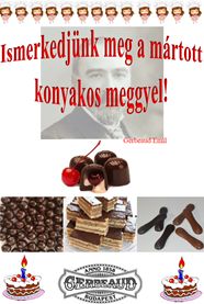 Mártott konyakos meggy (Cogmuli /Cognac (konyak) muli (*bogyó*))