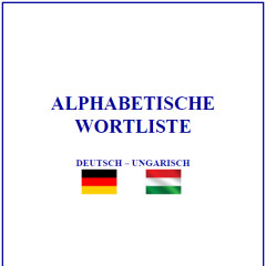 2. Alphabetische Wortliste – Deutsch-Ungarisch